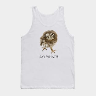 Say What?! Tank Top